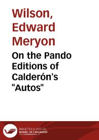 Portada:On the Pando Editions of Calderón's \"Autos\" / Edward M. Wilson