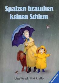 Portada:Ilustraciones para \"Spatzen brauchen keinen Schirm\" / Ulises Wensell