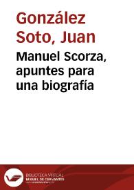 Portada:Manuel Scorza, apuntes para una biografía / Juan González Soto