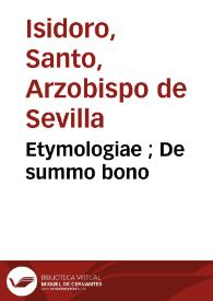 Portada:Etymologiae ; : De summo bono / San Isidoro de Sevilla.