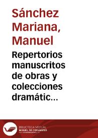 Portada:Repertorios manuscritos de obras y colecciones dramáticas conservados en la Biblioteca Nacional / Manuel Sánchez Mariana
