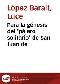 Portada:Para la génesis del \"pájaro solitario\" de San Juan de la Cruz / Luce Lope-Baralt