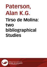 Portada:Tirso de Molina: two bibliographical Studies / Alan K. G. Paterson