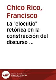 Portada:La \"elocutio\" retórica en la construcción del discurso público de Emilio Castelar / Francisco Chico Rico