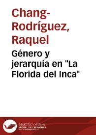 Portada:Género y jerarquía en \"La Florida del Inca\" / Raquel Chang-Rodríguez