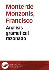Portada:Análisis gramatical razonado / errores de nota, refutados por Francisco Monterde Monzonís
