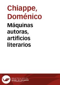 Portada:Máquinas autoras, artificios literarios / Doménico Chiappe