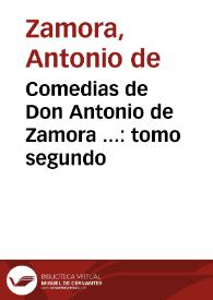 Portada:Comedias de Don Antonio de Zamora ... : tomo segundo