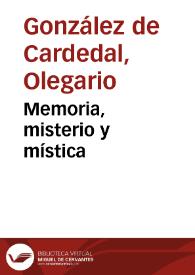 Portada:Memoria, misterio y mística / Olegario González de Cardedal