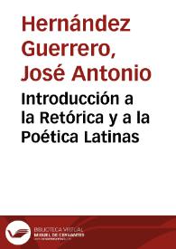 Portada:Introducción a la Retórica y a la Poética Latinas / José Antonio Hernández Guerrero y María del Carmen García Tejera