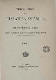 Portada:Historia crítica de la literatura española. Tomo V / por don José Amador de los Ríos ...