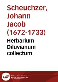 Portada:Herbarium Diluvianum collectum / Johannis Jacobi Scheuchzeri