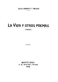 Portada:La vida y otros poemas: (poesías) / Julio Herrera y Reissig