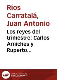 Portada:Los reyes del trimestre: Carlos Arniches y Ruperto Chapí / Juan A. Ríos Carratalá