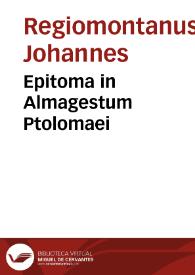 Portada:Epitoma in Almagestum Ptolomaei / Johannes Regiomontanus.