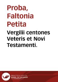 Portada:Vergilii centones Veteris et Novi Testamenti.