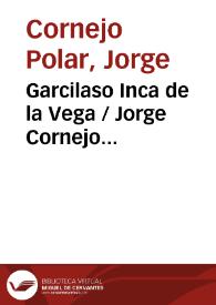 Portada:Garcilaso Inca de la Vega / Jorge Cornejo Polar