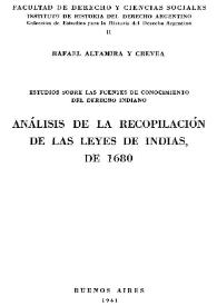 Portada:Análisis de la recopilación de las leyes de Indias de 1680 : estudios sobre las fuentes de conocimiento del derecho indiano. Parte primera