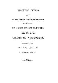 Portada:Discurso civico que el dia 16 de septiembre de 1838, pronunció en la plaza principal de Morelia, el C. Lic. Clemente Munguia...