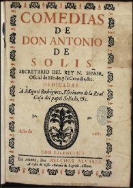 Portada:Comedias de Don Antonio de Solis ...