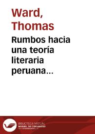 Portada:Rumbos hacia una teoría literaria peruana comprometida: Matto de Turner, Cabello de Carbonera, y González Prada / Thomas Ward