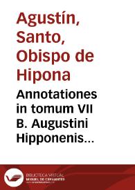 Portada:Annotationes in tomum VII B. Augustini Hipponenis Episcopi...