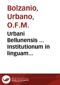 Portada:Urbani Bellunensis ... Institutionum in linguam graecam grammaticarum libri duo...