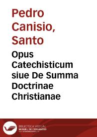 Portada:Opus Catechisticum siue De Summa Doctrinae Christianae / D. Petri Canisii...; illustratum opera D. Petri Busaei...
