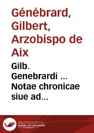 Portada:Gilb. Genebrardi ... Notae chronicae siue ad chronologiam &amp; historiam uniuersam methodus...