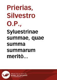 Portada:Syluestrinae summae, quae summa summarum meritò nuncupatur, pars prima / ab ... patre Syluestro Prierate ... edita...