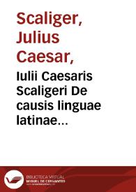 Portada:Iulii Caesaris Scaligeri De causis linguae latinae libri tredecim