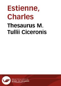 Portada:Thesaurus M. Tullii Ciceronis / [Carolus Stephanus]