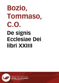 Portada:De signis Ecclesiae Dei libri XXIIII / auctore Thoma Bozio Eugubino...; tomus primus