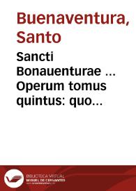 Portada:Sancti Bonauenturae ... Operum tomus quintus : quo expositiones in librum III et IV Sententiarum ... continentur