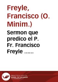Portada:Sermon que predico el P. Fr. Francisco Freyle ... domingo de la santissima Trinidad ... que la deuota Cofradia de los Nazareos celebrò en hazimiento de gracias...