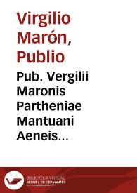 Portada:Pub. Vergilii Maronis Partheniae Mantuani Aeneis diuinum opus / ab Aelio Antonio Nebrissensi ... familiari cõmentario, &amp; nunc recens excusso elucidata in lucem prodit...