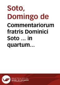 Portada:Commentariorum fratris Dominici Soto ... in quartum Sententiarum tomus primus
