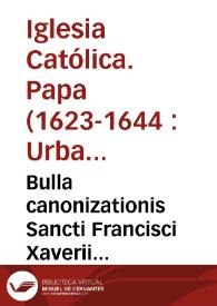 Portada:Bulla canonizationis Sancti Francisci Xaverii...