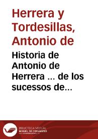Portada:Historia de Antonio de Herrera ... de los sucessos de Francia, desde el año de 1585 que començò la liga Catolica, hasta en fin del año 1594...