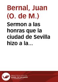 Portada:Sermon a las honras que la ciudad de Sevilla hizo a la Magestad del Rey don Philipo II... / predicole ... Fray Juan Bernal