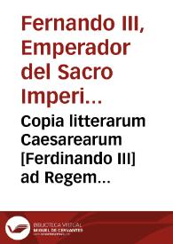 Portada:Copia litterarum Caesarearum [Ferdinando III] ad Regem Catholicum, ut apud suam Sanctitatem decretum adversus Immaculatam Conceptionem moderetur, 1-09-1648.