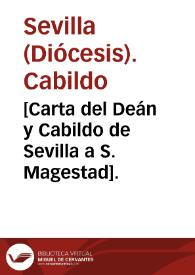 Portada:[Carta del Deán y Cabildo de Sevilla a S. Magestad].