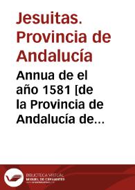 Portada:Annua de el año 1581 [de la Provincia de Andalucía de la Compañía de Jesús] / [P. Diego de Acosta]