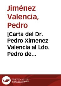 Portada:[Carta del Dr. Pedro Ximenez Valencia al Ldo. Pedro de Cámara]