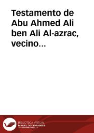 Portada:Testamento de Abu Ahmed Ali ben Ali Al-azrac, vecino de Al-malaha de qanb Banir