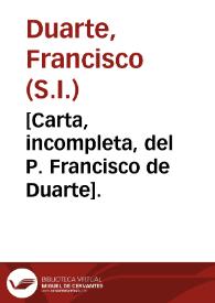 Portada:[Carta, incompleta, del P. Francisco de Duarte].