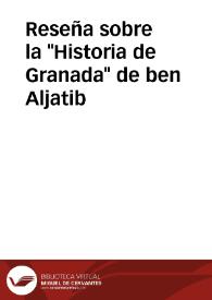 Portada:Reseña sobre la \"Historia de Granada\" de ben Aljatib
