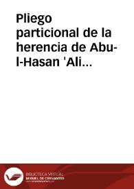 Portada:Pliego particional de la herencia de Abu-l-Hasan 'Ali b. Ahmad b. Abi-l-Hasan conocido por al-'Unduq