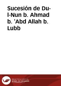 Portada:Sucesión de Du-l-Nun b. Ahmad b. 'Abd Allah b. Lubb