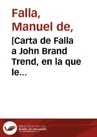 Portada:[Carta de Falla a John Brand Trend, en la que le comenta sobre la situación socio-política en España].